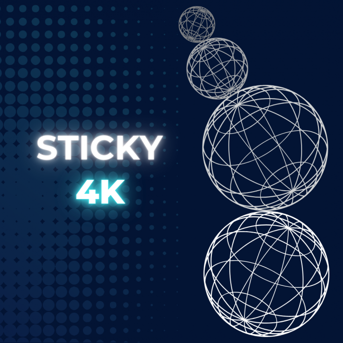 sticky 4k