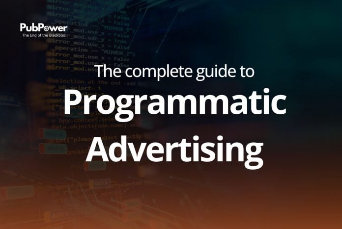 the complete guide to programmatic advertising